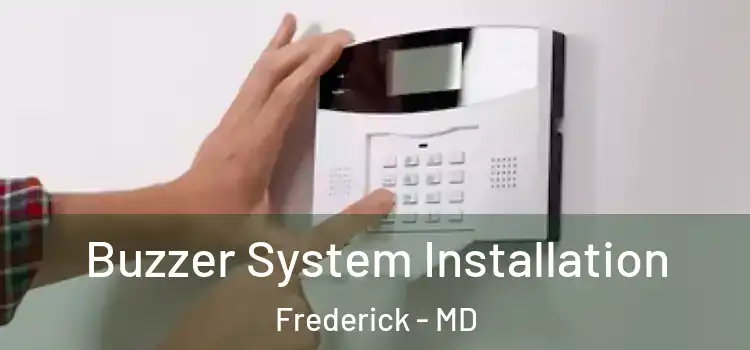 Buzzer System Installation Frederick - MD