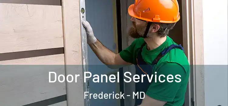Door Panel Services Frederick - MD
