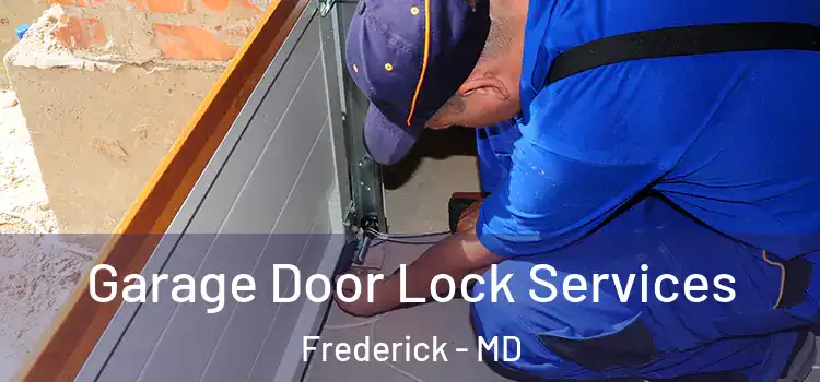 Garage Door Lock Services Frederick - MD