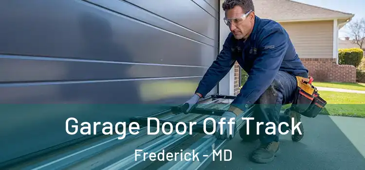  Garage Door Off Track Frederick - MD