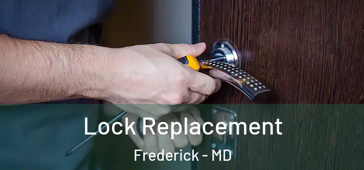 Lock Replacement Frederick - MD