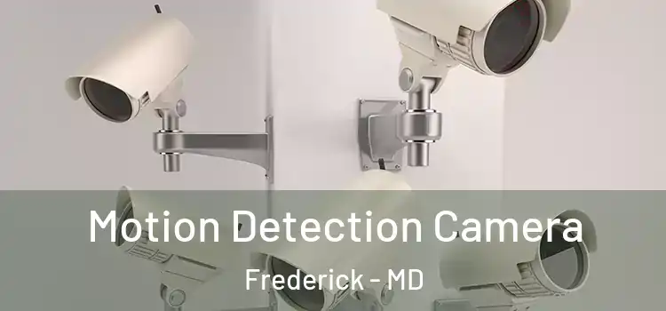  Motion Detection Camera Frederick - MD
