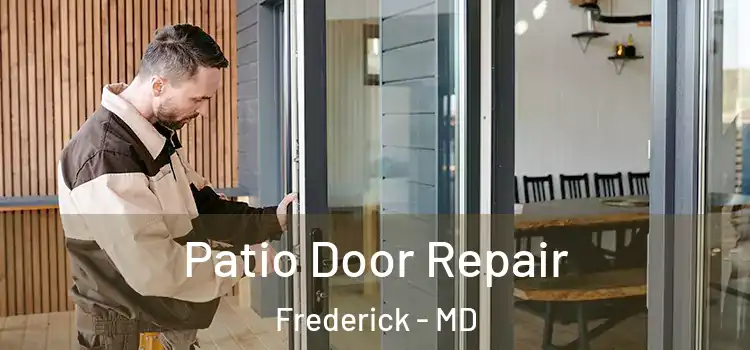 Patio Door Repair Frederick - MD