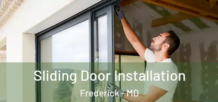 Sliding Door Installation Frederick - MD