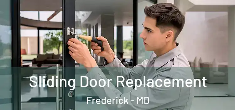 Sliding Door Replacement Frederick - MD