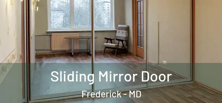  Sliding Mirror Door Frederick - MD